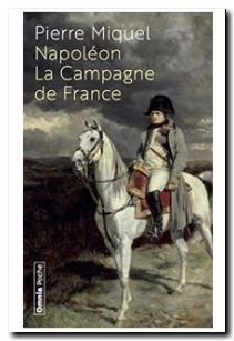 Napoleon La Campagne de France