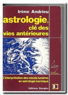 Astrologie. clé des vies antérieures