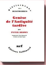 Genèse de l’Antiquité tardive