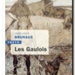 Les Gaulois, Jean-Louis Brunaux