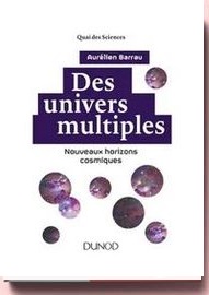 Des univers multiples de Aurélien Barrau