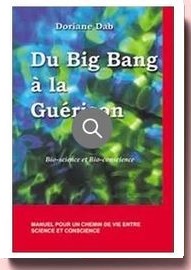 Du Big Bang à la guérison : Bio-science et Bio-conscience