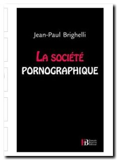 La société pornographique