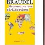 Grammaire des civilisations, de Fernand Braudel