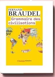 Grammaire Des Civilisations - fernand braudel