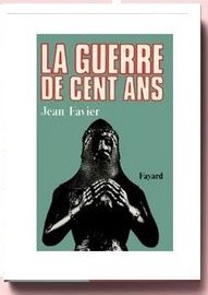 La Guerre de Cent Ans Jean Favier