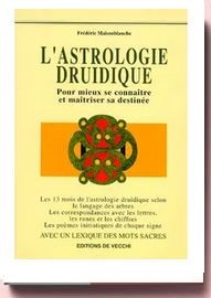 L'astrologie Druidique Frédéric Maisonblanche