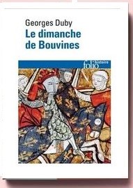 Le Dimanche De Bouvines - georges duby