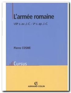 L'armée romaine - VIIIe siècle avant J-C - Ve siècle après J-C