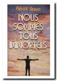 Nous Sommes Tous Immortels