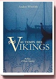 Au temps des Vikings - Anders Winroth