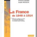 La France de 1848 à 1914, Antoine Olivesi et Antoine Nouschi