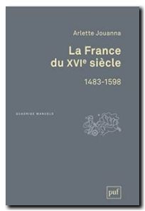 La France du XVIe siècle, 1483-1598