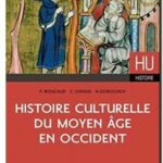 Histoire culturelle du Moyen Âge en Occident, Nathalie Gorochov