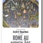 Rome au Moyen-Age,  André Vauchez
