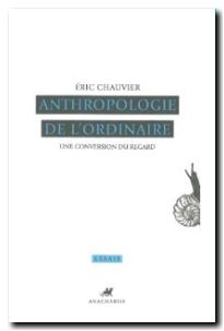 Anthropologie de l'ordinaire