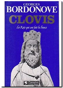 Clovis les rois qui ont fait la France