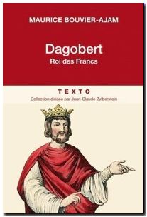 Dagobert - Roi des Francs