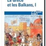 La Grèce et les Balkans – Tome 1, Olivier Delorme