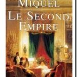 Le second Empire, Pierre Miquel