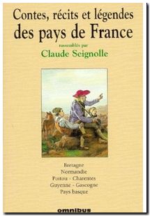 Contes, récits et légendes de des pays de France - Tome 1