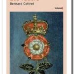 Les Tudors – La démesure et la gloire : 1485-1603, Bernard Cottret