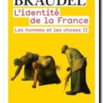 L&rsquo;Identité de la France – Tome 2 : les hommes et les choses  , Fernand Braudel
