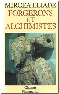 Forgerons et alchimistes