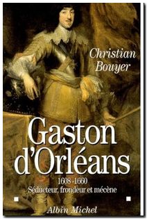 Gaston d'Orleans 1608-1660