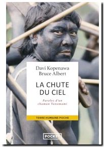 La Chute du ciel - Paroles d'un chaman Yanomami