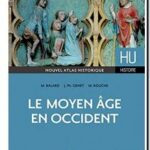 Le moyen âge en occident, Michel Balard, Michel Rouche, Jean-Philippe Genet