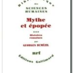Mythe et Épopée – Tome 3 : Histoires Romaines , Georges Dumézil