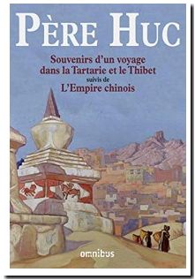 Souvenirs d'un voyage dans la Tartarie et le Thibet suivi de l'empire chinois