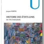 Histoire des Etats-Unis : de 1776 à nos jours, Jacques Portes