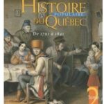 Histoire populaire du Québec – Tome 2 : de 1791 à 1841, Jacques Lacoursière