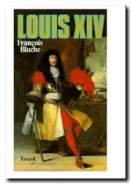Louis XIV - François Bluche
