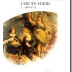 L&rsquo;Ancien Régime – Tome 1 : 1610-1715,  Emmanuel Le Roy Ladurie