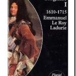 L&rsquo;Ancien Régime – Tome 1 : 1610-1715,  Emmanuel Le Roy Ladurie
