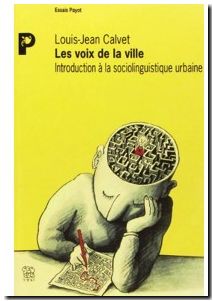 Les voix de la ville - Introduction à la sociolinguistique urbaine