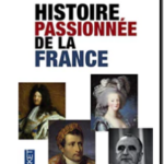 Histoire passionnée de la France, Jean Sévillia
