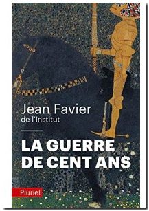 La Guerre de Cent Ans -