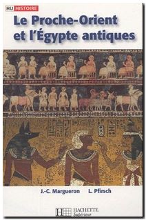 Le Proche-Orient et l'Egypte antiques