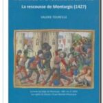 Montargis et la guerre de cent ans, Valerie Toureille