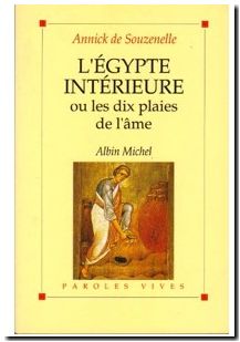 L' Egypte intérieure ou les dix plaies de l'âme