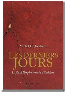 Les derniers jours - La fin de l'empire romain d'Occident