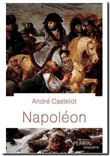 Napoléon André Castelot