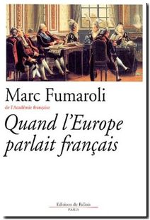 Quand l'Europe parlait français