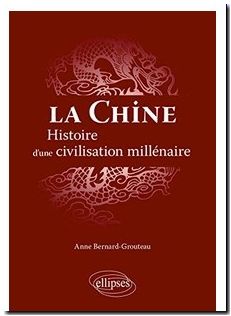 La Chine - Histoire d'une civilisation millénaire