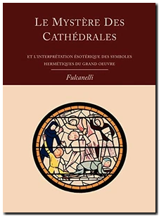 Le Mystere Des Cathedrales