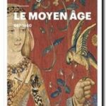 Le Moyen Âge : de Hugues Capet à Jeanne D&rsquo;arc (987-1460), Georges Duby